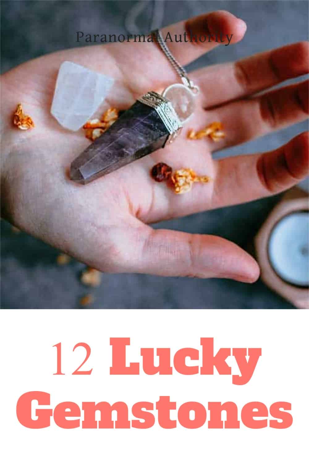 12 Lucky Gemstones | Paranormal Authority